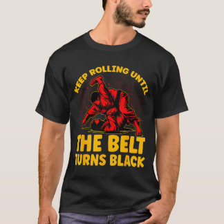 Weiterrollen, bis der Gürtel schwarz wird Brasilia T-Shirt