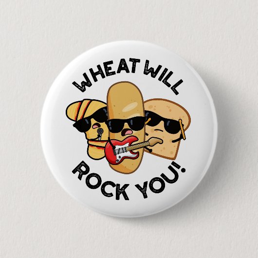 Weizen wird euch rocken Lustige Lebensmittel-Worts Button (Vorderseite)