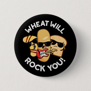 Weizen wird euch rocken Lustige Lebensmittel-Worts Button