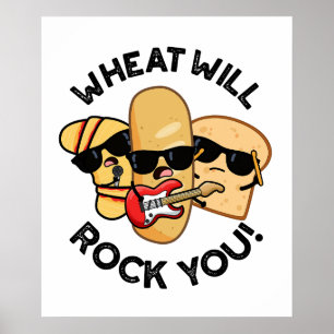 Weizen wird euch rocken Lustige Lebensmittel-Worts Poster