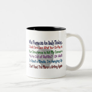 Welche Apotheker WIRKLICH DENKEN Zweifarbige Tasse
