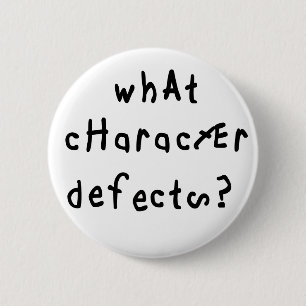 Welche Charakterdefekte Funny Quote Erholung Spric Button