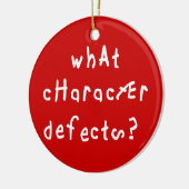 Welche Charakterdefekte Funny Quote Erholung Spric Keramikornament (Links)