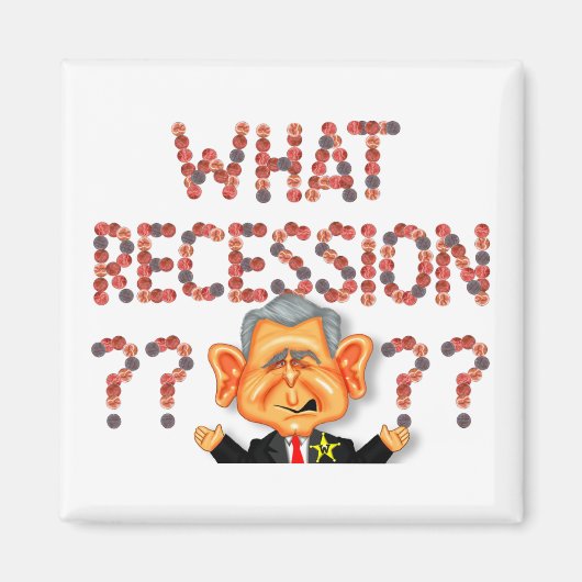 WELCHE REZESSION?? Magnet (Vorne)