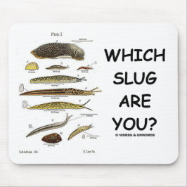 Welche Schnecke sind Sie? Mousepad