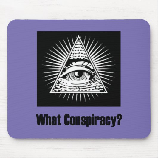 Welche Verschwörung? Mousepad (Vorne)