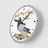Welche Weise ist Zuhause? Tauben-Kunst Runde Wanduhr (Winkel)