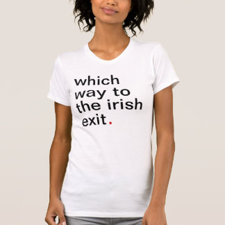 welche Weise zum irischen Ausgang. haben Sie ein T-Shirt