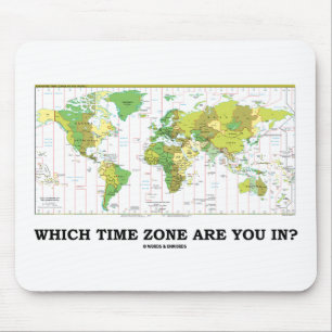 Welche Zeit-Zone sind Sie herein? Mousepad