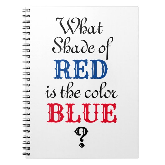 Welchen Schatten von Rot ist Blau? Notizblock (Vorderseite)