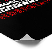 Welchen Teil des Fußballs verstehen Sie Fußball Pl Poster (Ecke)