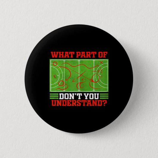 Welchen Teil von Don't You Understand Funny Field Button (Vorderseite)