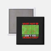 Welchen Teil von Don't You Understand Funny Field Magnet (Vorderseite/Rückseite)