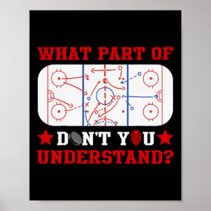 Welchen Teil von Don't You Understand Funny Hockey Poster