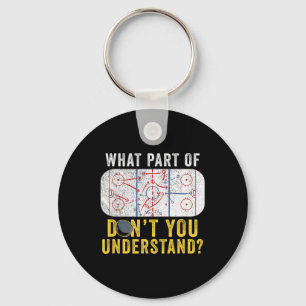 Welchen Teil von Don't You Understand Funny Hockey Schlüsselanhänger
