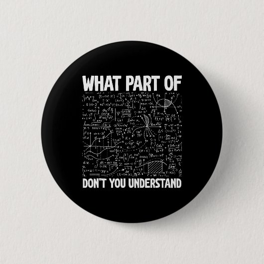 Welchen Teil von Don't You Understand Funny Math M Button (Vorderseite)