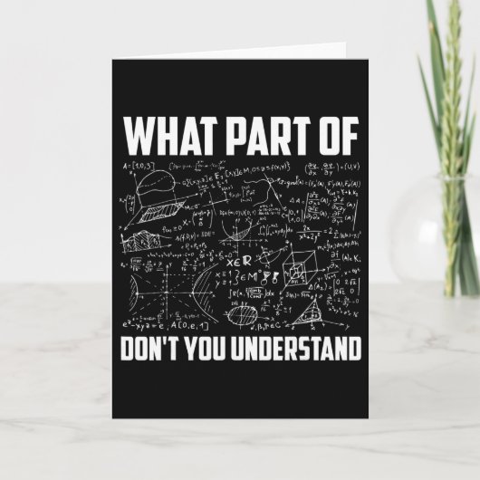 Welchen Teil von Don't You Understand Funny Math T Karte (Vorderseite)