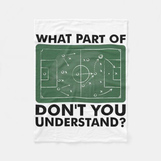 Welchen Teil von Don't You Understand Funny Soccer Fleecedecke (Vorderseite)