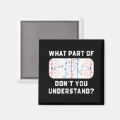 Welchen Teil von Dont You Understand Hockey Player Magnet (Vorderseite/Rückseite)