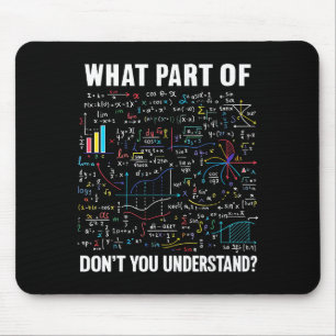 Welchen Teil von Verstehst du nicht _ Lustiger Mat Mousepad