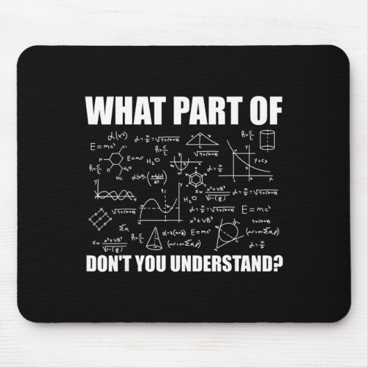 Welchen Teil von Verstehst du nicht  Mousepad (Vorne)