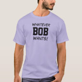 Welcher BOB Will! T-Shirt (Vorderseite)