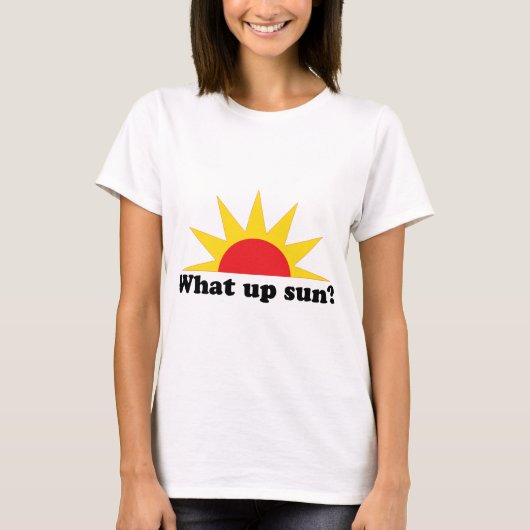 Welcher hohe Sun? T-Shirt (Vorderseite)