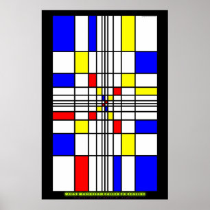Welcher Mondrian versagte, um zu verwirklichen Poster