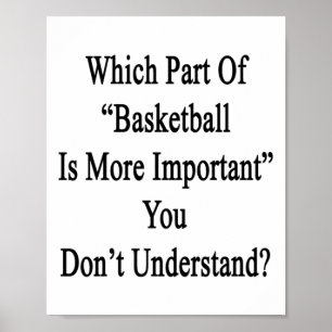 Welcher Teil des Basketballs ist wichtiger, den Si Poster