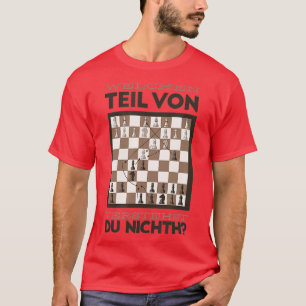 Welcher Teil du verstehst Joke Schach T-Shirt