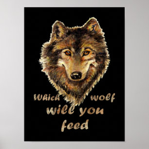"Welcher Wolf füttre du?" Inspirationsszene Poster