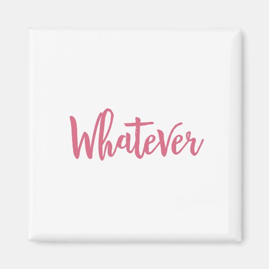 Welches Motto auch immer Magnet (Vorne)