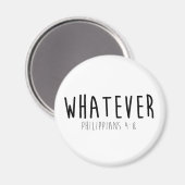 Welches Philippinen auch immer 4:8 Round Magnet (Vorderseite/Rückseite)