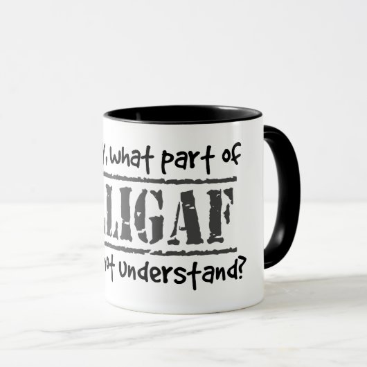 Welches Teil DILLIGAF verstanden Sie nicht? Tasse (VorderseiteRechts)
