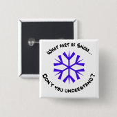 Welches Teil Schnee…? Button (Vorne & Hinten)