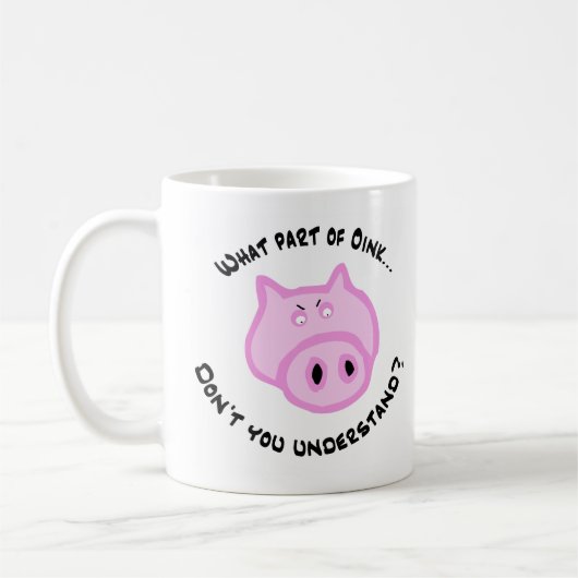 Welches Teils Oink… Kaffeetasse (Links)