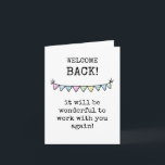 Welcome Back Card Karte<br><div class="desc">Begrüßungskarte für Arbeit,  Schule,  Bestie,  Freund,  Mitarbeiter</div>
