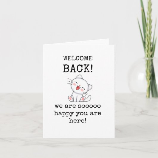 Welcome Back Card, Niedlich Chat, Funny Card Karte (Vorderseite)