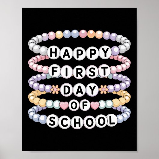 Welcome Back To School Bracelets First Day Of Scho Poster (Vorne)