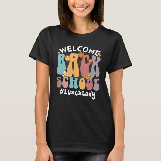 Welcome Back To SChool Colorful Flowers Lunch T-Shirt (Vorderseite)