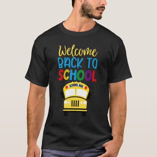 Welcome Back To School Cute School Bus Driver Me T-Shirt (Vorderseite)