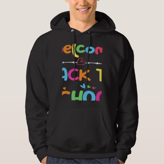 Welcome Back To School First Day of School Teacher Hoodie (Vorderseite)