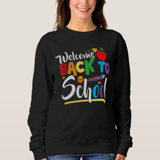 Welcome Back To School First Day of School Teacher Sweatshirt (Vorderseite)