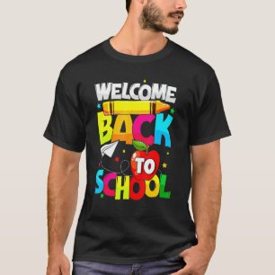 Welcome Back To School First Day Of School Teacher T-Shirt