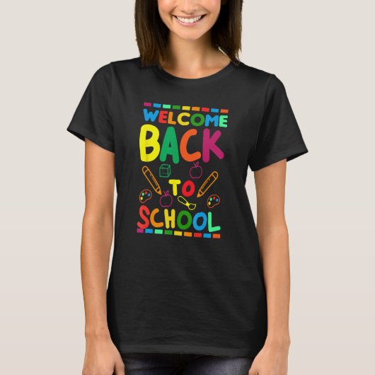Welcome Back To School Happy First Day of School B T-Shirt (Vorderseite)