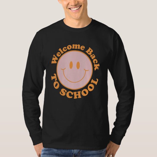 Welcome Back To School Happy First Day Of School S T-Shirt (Vorderseite)