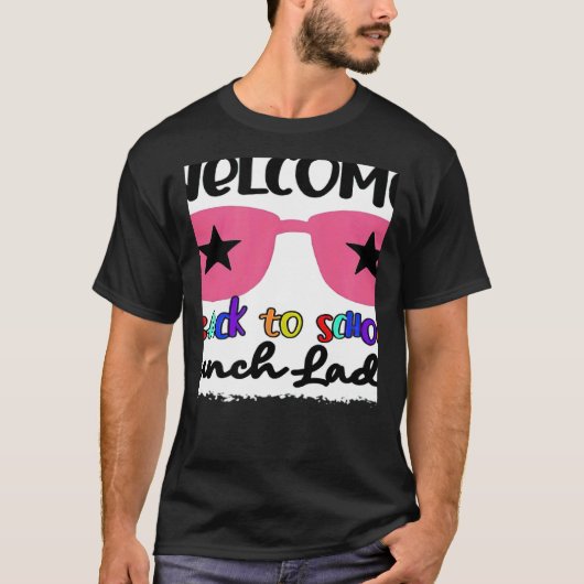 Welcome Back To School Lunch Lady 1st Day Teacher  T-Shirt (Vorderseite)