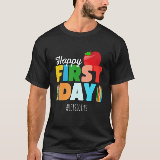 Welcome Back To School Rainbow   Happy First Day S T-Shirt (Vorderseite)