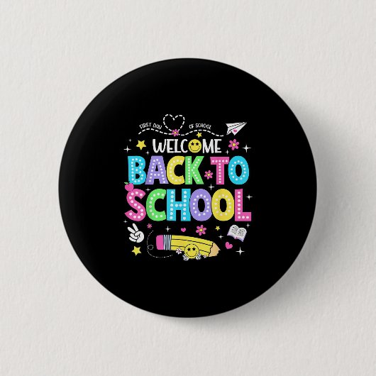 Welcome Back To School Shirts First Day Of School Button (Vorderseite)