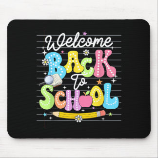 Welcome Back To School Teacher Kids First Day of Mousepad